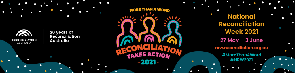National Reconciliation Week 2021 banner